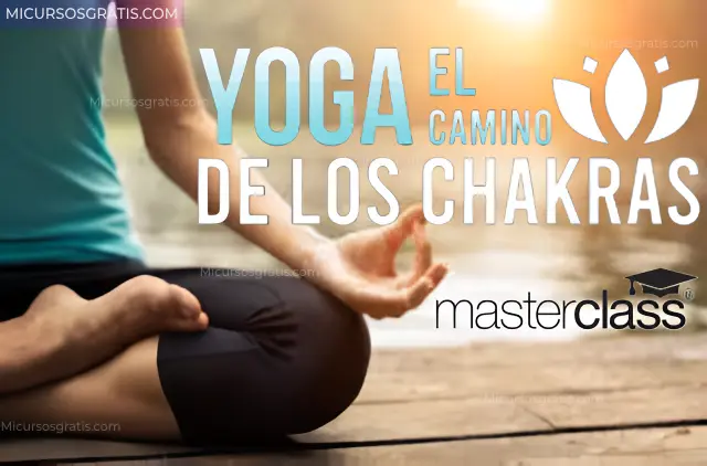 Yoga el camino de los chacras Masterclasses.la