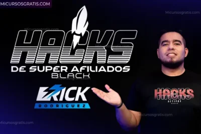 Curso HACKS de Super Afiliados 2021 BLACK - Erick Rodriguez