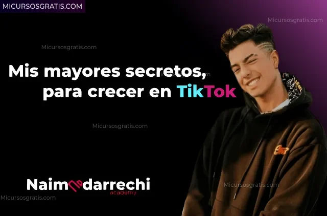 mismayores secretos para crecer en tiktok naim darrechi