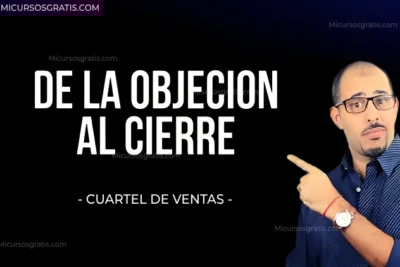 De la objecion al cierre - Cuartel de ventas