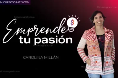 Emprende tu pasion carolina millan